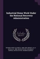 Industrial Home Work Under the National Recovery Administration
