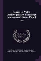 Issues in Water Quality/quantity Planning & Management