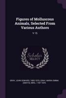 Figures of Molluscous Animals, Selected From Various Authors