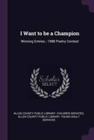 I Want to Be a Champion