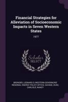 Financial Strategies for Alleviation of Socioeconomic Impacts in Seven Western States