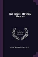 Five Musts of Formal Planning