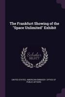 The Frankfurt Showing of the "Space Unlimited" Exhibit