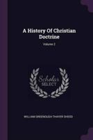 A History Of Christian Doctrine; Volume 2