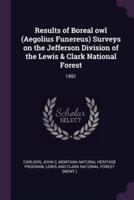 Results of Boreal Owl (Aegolius Funereus) Surveys on the Jefferson Division of the Lewis & Clark National Forest