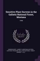 Sensitive Plant Surveys in the Gallatin National Forest, Montana