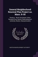 General Neighborhood Renewal Plan Project No. Mass. R-50