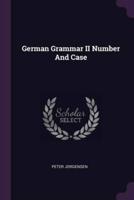 German Grammar II Number And Case