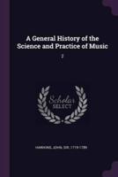 A General History of the Science and Practice of Music