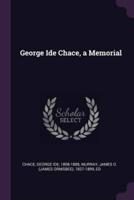 George Ide Chace, a Memorial