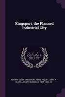 Kingsport, the Planned Industrial City