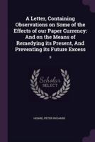A Letter, Containing Observations on Some of the Effects of Our Paper Currency