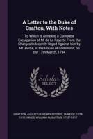 A Letter to the Duke of Grafton, With Notes