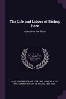 The Life and Labors of Bishop Hare