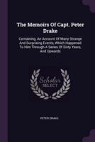 The Memoirs Of Capt. Peter Drake