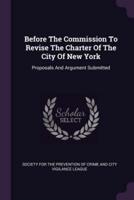 Before The Commission To Revise The Charter Of The City Of New York