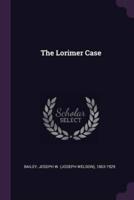 The Lorimer Case