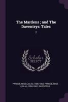 The Mardens; and The Daventrys