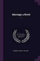 Marriage; A Novel