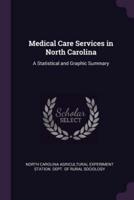 Medical Care Services in North Carolina