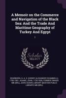 A Memoir on the Commerce and Navigation of the Black Sea