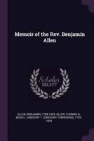 Memoir of the Rev. Benjamin Allen