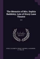 The Memoirs of Mrs. Sophia Baddeley, Late of Drury Lane Theatre