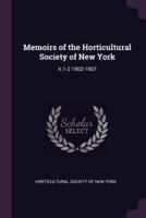 Memoirs of the Horticultural Society of New York