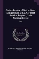 Status Review of Botrychium Minganense, U.S.D.A. Forest Service, Region 1, Lolo National Forest