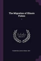 The Migration of Illinois Fishes