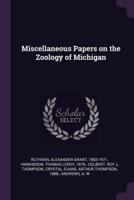 Miscellaneous Papers on the Zoology of Michigan