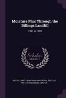 Moisture Flux Through the Billings Landfill