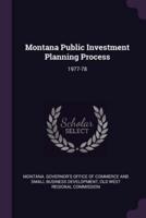 Montana Public Investment Planning Process