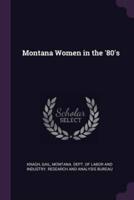 Montana Women in the '80'S