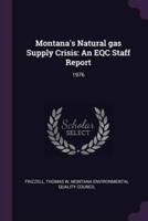Montana's Natural Gas Supply Crisis