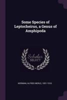 Some Species of Leptocheirus, a Genus of Amphipoda
