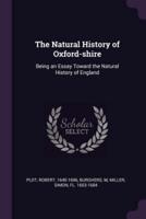 The Natural History of Oxford-Shire