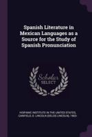 Spanish Literature in Mexican Languages as a Source for the Study of Spanish Pronunciation