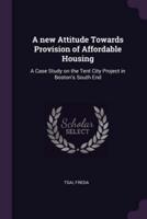 A New Attitude Towards Provision of Affordable Housing