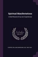 Spiritual Manifestations