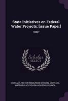 State Initiatives on Federal Water Projects