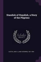 Standish of Standish, a Story of the Pilgrims