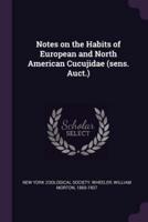 Notes on the Habits of European and North American Cucujidae (Sens. Auct.)