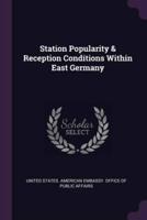 Station Popularity & Reception Conditions Within East Germany