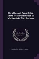 On a Class of Rank Order Tests for Independence in Multivariate Distributions