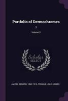 Portfolio of Dermochromes