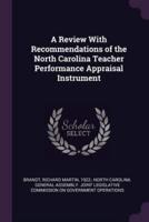 A Review With Recommendations of the North Carolina Teacher Performance Appraisal Instrument