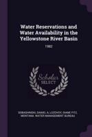 Water Reservations and Water Availability in the Yellowstone River Basin
