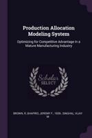 Production Allocation Modeling System