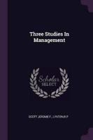 Three Studies In Management